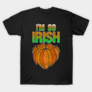 I'm So Irish T-Shirt